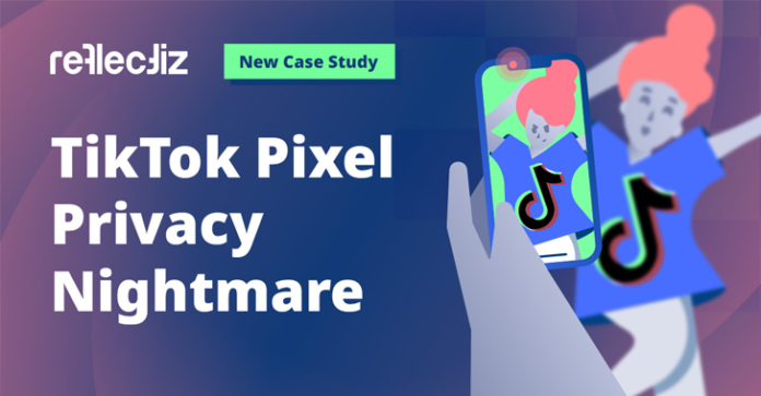 TikTok Pixel Privacy Nightmare: A New Case Study